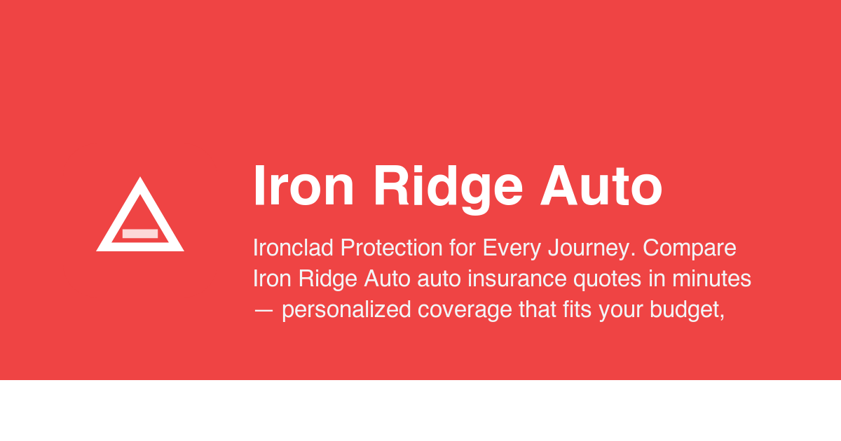 Iron Ridge Auto - Ironclad Protection for Every Journey